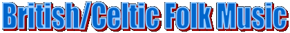 British/Celtic Folk Music