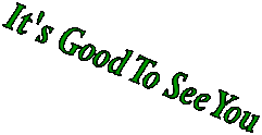 It's Good To See You